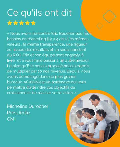 Témoignage d'un client de ACXION PME, Micheline Durocher, présidente de Groupe Marketing, Un centre de service clients à Laval